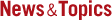 News&Topics